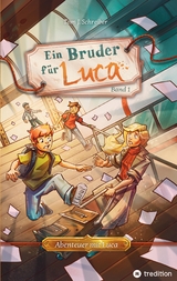 Ein Bruder f&uuml;r Luca - Tom J. Schreiber