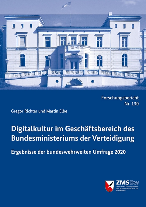 Digitalkultur im Gesch&auml;ftsbereich des Bundesministeriums der Verteidigung (BMVg) - Gregor Richter, Martin Elbe