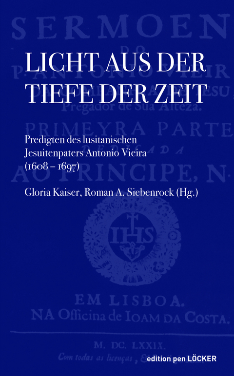 Licht aus der Tiefe der Zeit - Antonio Vieira