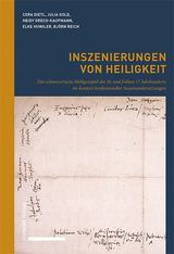 Inszenierungen von Heiligkeit - Cora Dietl, Julia Gold, Heidy Greco-Kaufmann, Elke Huwiler, Bj&ouml;rn Reich