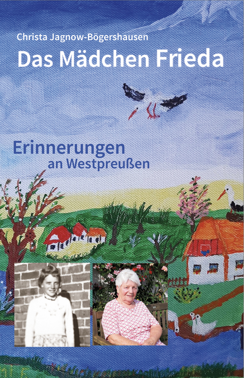 Das M&auml;dchen Frieda - Christa Jagnow-B&ouml;gershausen