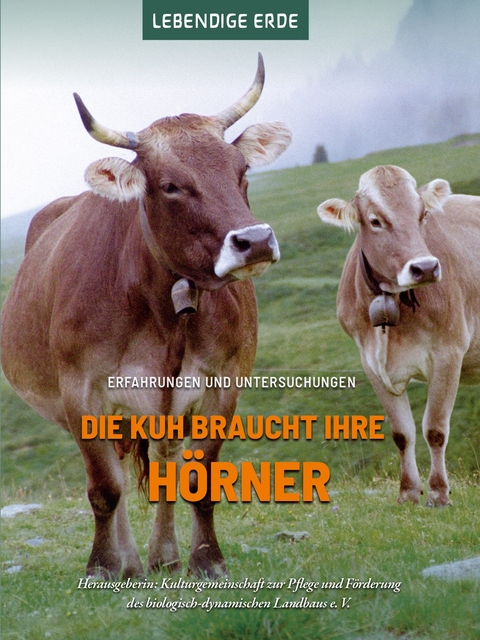 Die Kuh braucht ihre H&ouml;rner