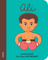 Little People, Big Dreams. Mini &ndash; Muhammad Ali - Mar&iacute;a Isabel S&aacute;nchez Vegara