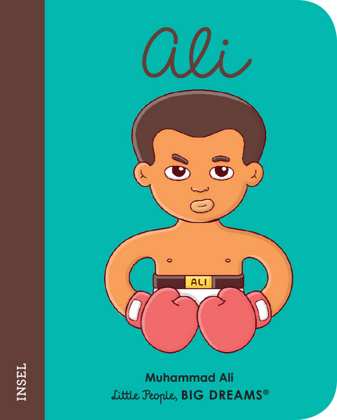 Little People, Big Dreams. Mini &ndash; Muhammad Ali - Mar&iacute;a Isabel S&aacute;nchez Vegara
