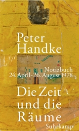 Die Zeit und die R&auml;ume - Peter Handke