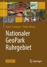 Nationaler GeoPark Ruhrgebiet - Katrin Sch&uuml;ppel, Volker Wrede