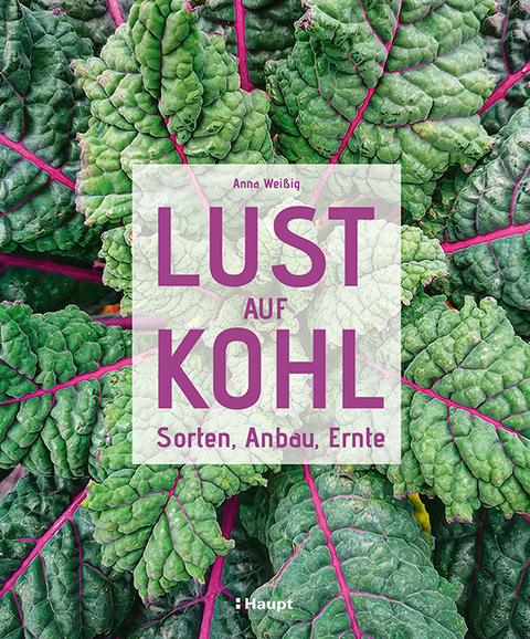 Lust auf Kohl - Anna Wei&szlig;ig
