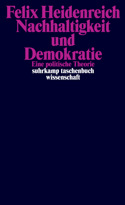 Nachhaltigkeit und Demokratie - Felix Heidenreich