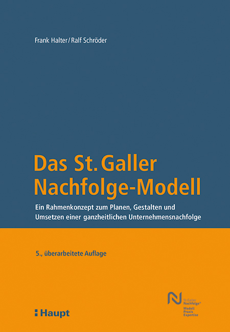 Das St. Galler Nachfolge-Modell - Frank Halter, Ralf Schr&ouml;der