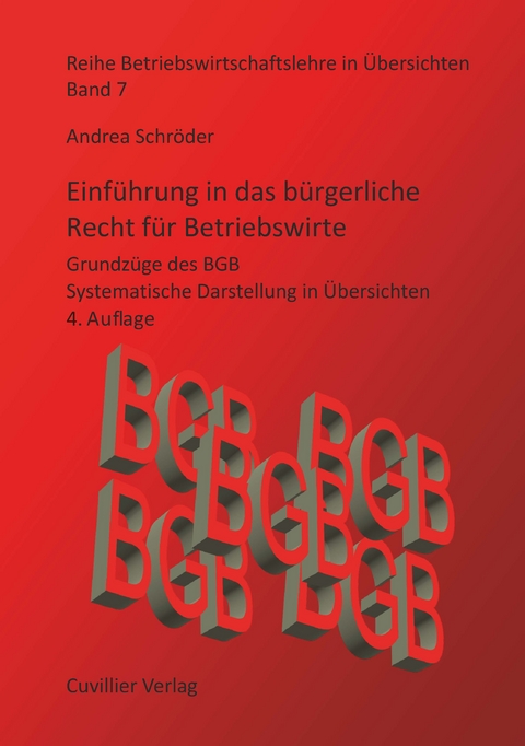 Einf&uuml;hrung in das b&uuml;rgerliche Recht f&uuml;r Betriebswirte - Andrea Schr&ouml;der