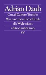 Cancel Culture Transfer - Adrian Daub