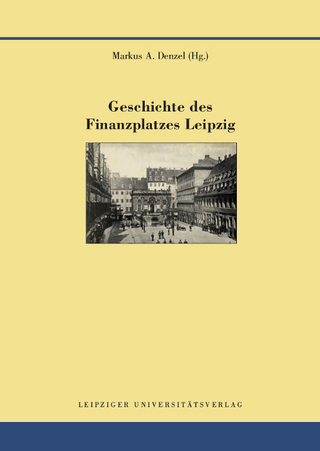Geschichte des Finanzplatzes Leipzig