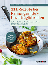 111 Rezepte bei Nahrungsmittelunvertr&auml;glichkeiten - Dipl. oec. troph. Bettina Snowdon