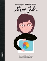 Little People, Big Dreams &ndash; Steve Jobs - Mar&iacute;a Isabel S&aacute;nchez Vegara
