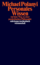Personales Wissen - Michael Polanyi