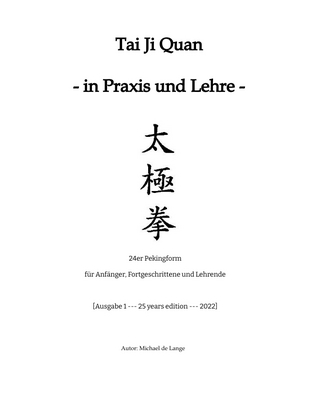 Tai Ji Quan - in Praxis und Lehre -