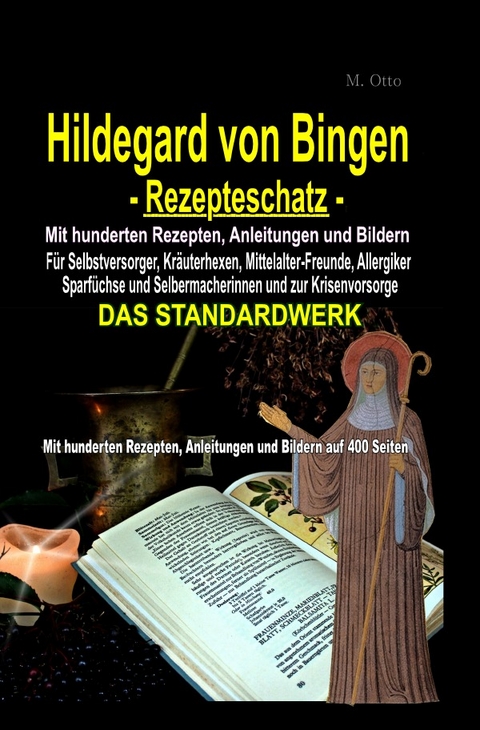 Hildegard von Bingen Rezepteschatz - M. Otto