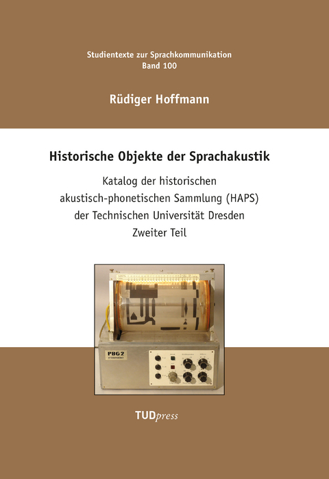 Historische Objekte der Sprachakustik - R&uuml;diger Hoffmann