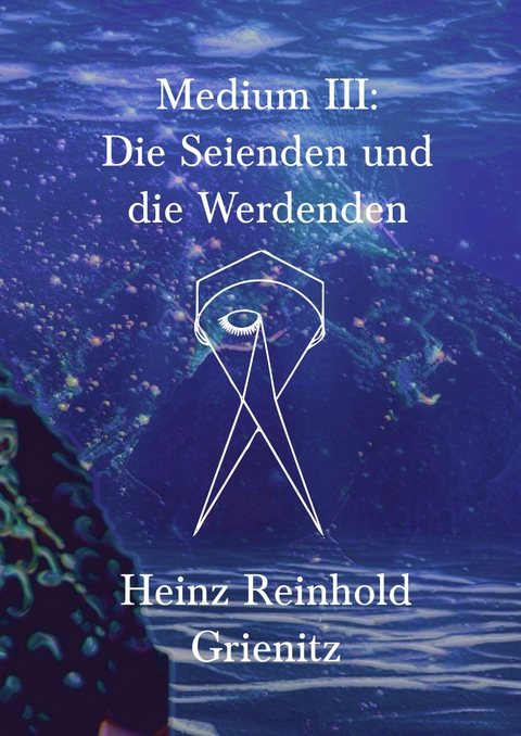 Medium III - Heinz Reinhold Grienitz