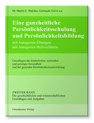 Eine ganzheitliche Persönlichkeitsschulung und Persönlichkeitsbildung