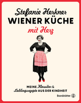 Wiener K&uuml;che mit Herz - Stefanie Herkner