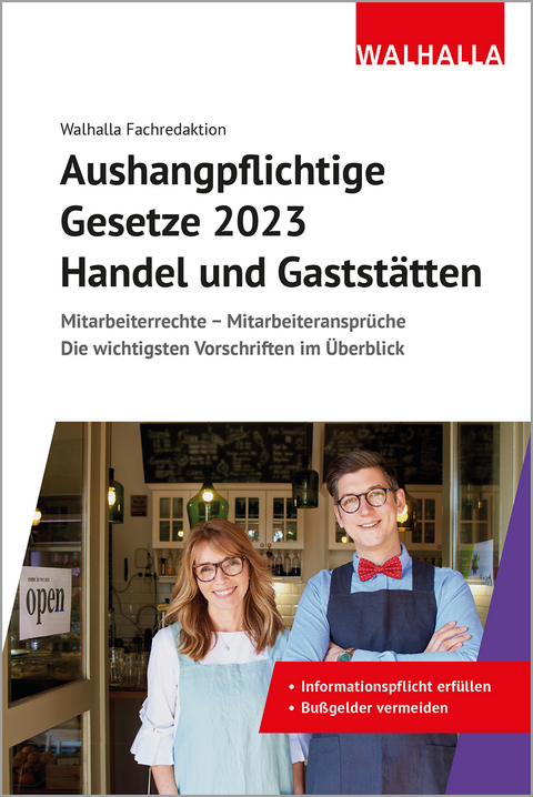Aushangpflichtige Gesetze 2023 Handel und Gastst&auml;tten -  Walhalla Fachredaktion
