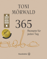 365 Rezepte f&uuml;r jeden Tag - Toni M&ouml;rwald