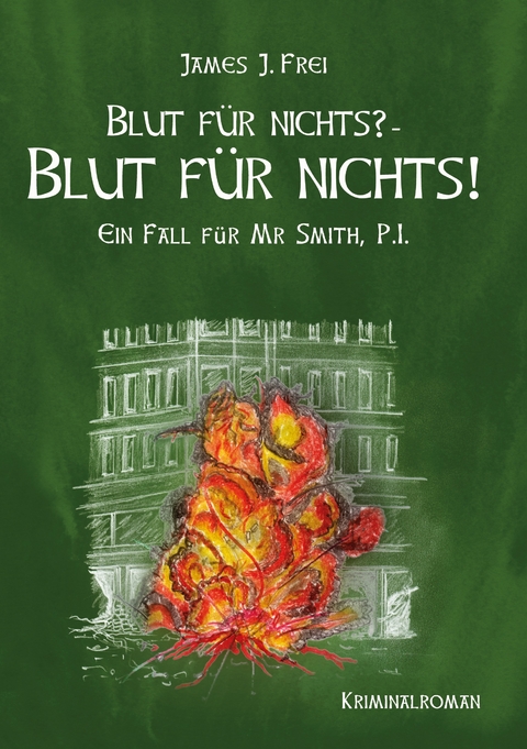 Blut f&uuml;r nichts? - Blut f&uuml;r nichts! - James J. Frei