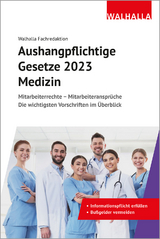 Aushangpflichtige Gesetze 2023 Medizin - Walhalla Fachredaktion