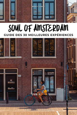 Soul of Amsterdam : guide des 30 meilleures expériences