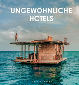 Ungew&ouml;hnliche Hotels der Welt - 