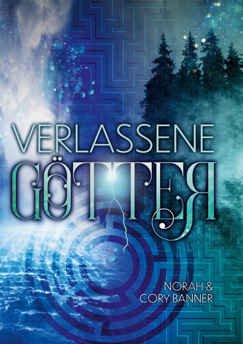 Verlassene G&ouml;tter - Norah und Cory Banner