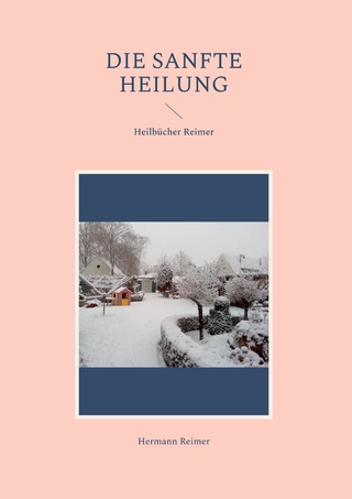 Die sanfte Heilung