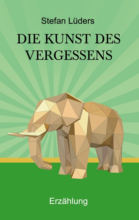 Die Kunst des Vergessens - Stefan L&uuml;ders
