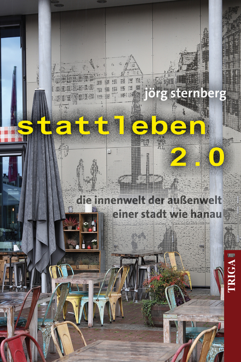 stattleben 2.0 - J&ouml;rg Sternberg