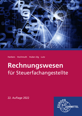 Rechnungswesen für Steuerfachangestellte - Harbers, Karl; Hochmuth, Ilona; Huber-Jilg, Peter; Lutz, Karl