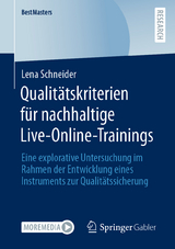 Qualit&auml;tskriterien f&uuml;r nachhaltige Live-Online-Trainings - Lena Schneider