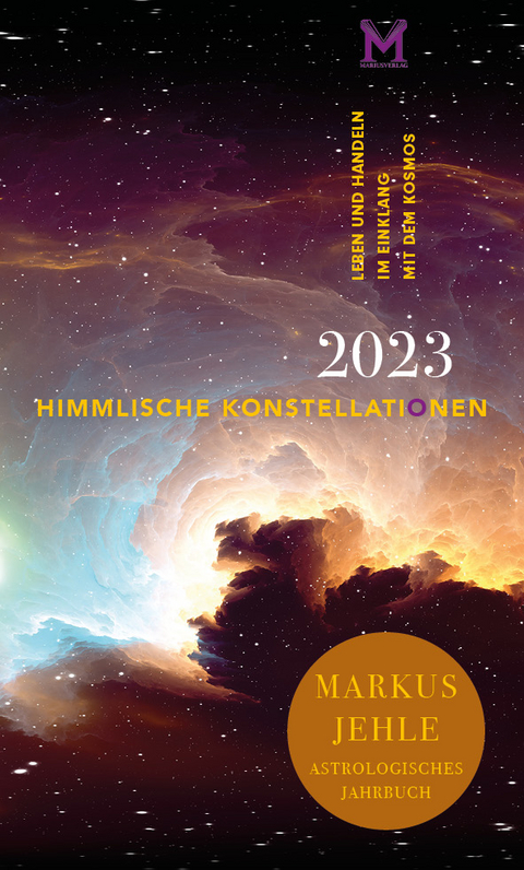 Himmlische Konstellationen 2023 - Markus Jehle