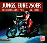 Jungs, Eure 750er - Joachim Kuch