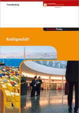 Banking Today - Kreditgeschäft - Compendio Bildungsmedien AG
