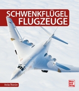 Schwenkfl&uuml;gelflugzeuge - Heiko Thiesler