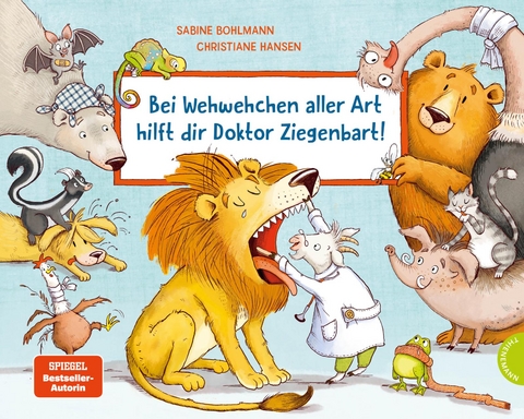 Bei Wehwehchen aller Art hilft dir Doktor Ziegenbart! - Sabine Bohlmann