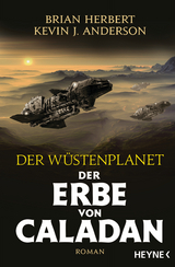Der W&uuml;stenplanet &ndash; Der Erbe von Caladan - Brian Herbert, Kevin J. Anderson