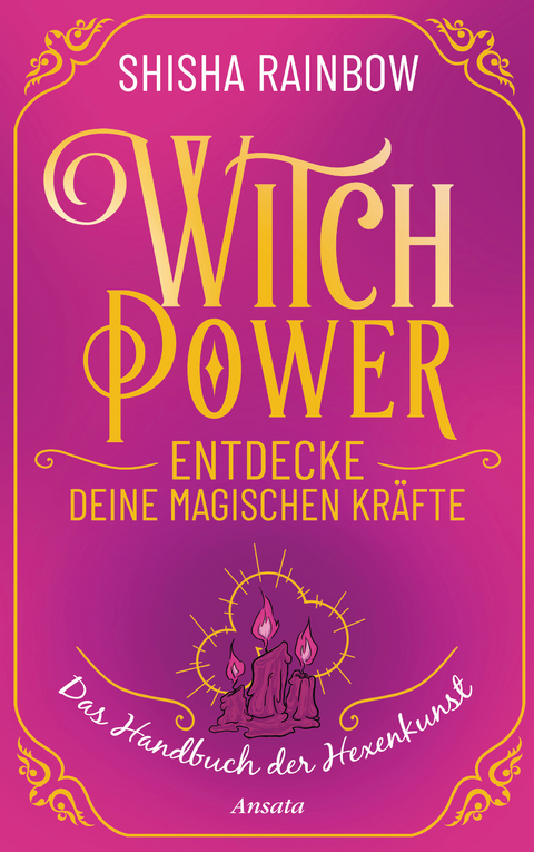 WitchPower &ndash; Entdecke deine magischen Kr&auml;fte - Shisha Rainbow