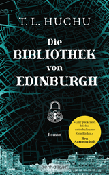 Die Bibliothek von Edinburgh - T.L. HUCHU