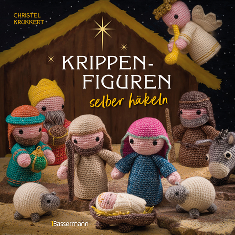 Krippenfiguren selber h&auml;keln - Christel Krukkert