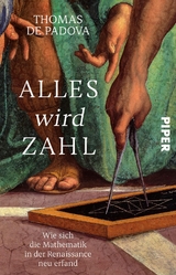 Alles wird Zahl - Thomas de Padova