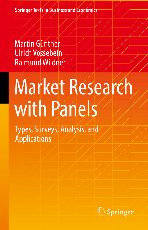 Market Research with Panels - Martin Günther, Ulrich Vossebein, Raimund Wildner