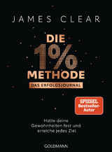 Die 1%-Methode – Das Erfolgsjournal - James Clear