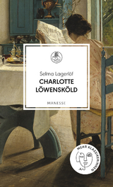 Charlotte L&ouml;wensk&ouml;ld - Selma Lagerl&ouml;f